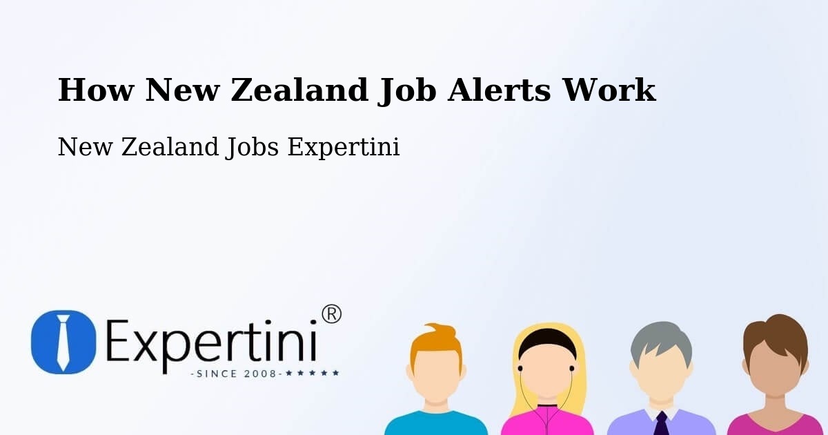 How New Zealand Job Alerts Work - New Zealand Jobs Expertini